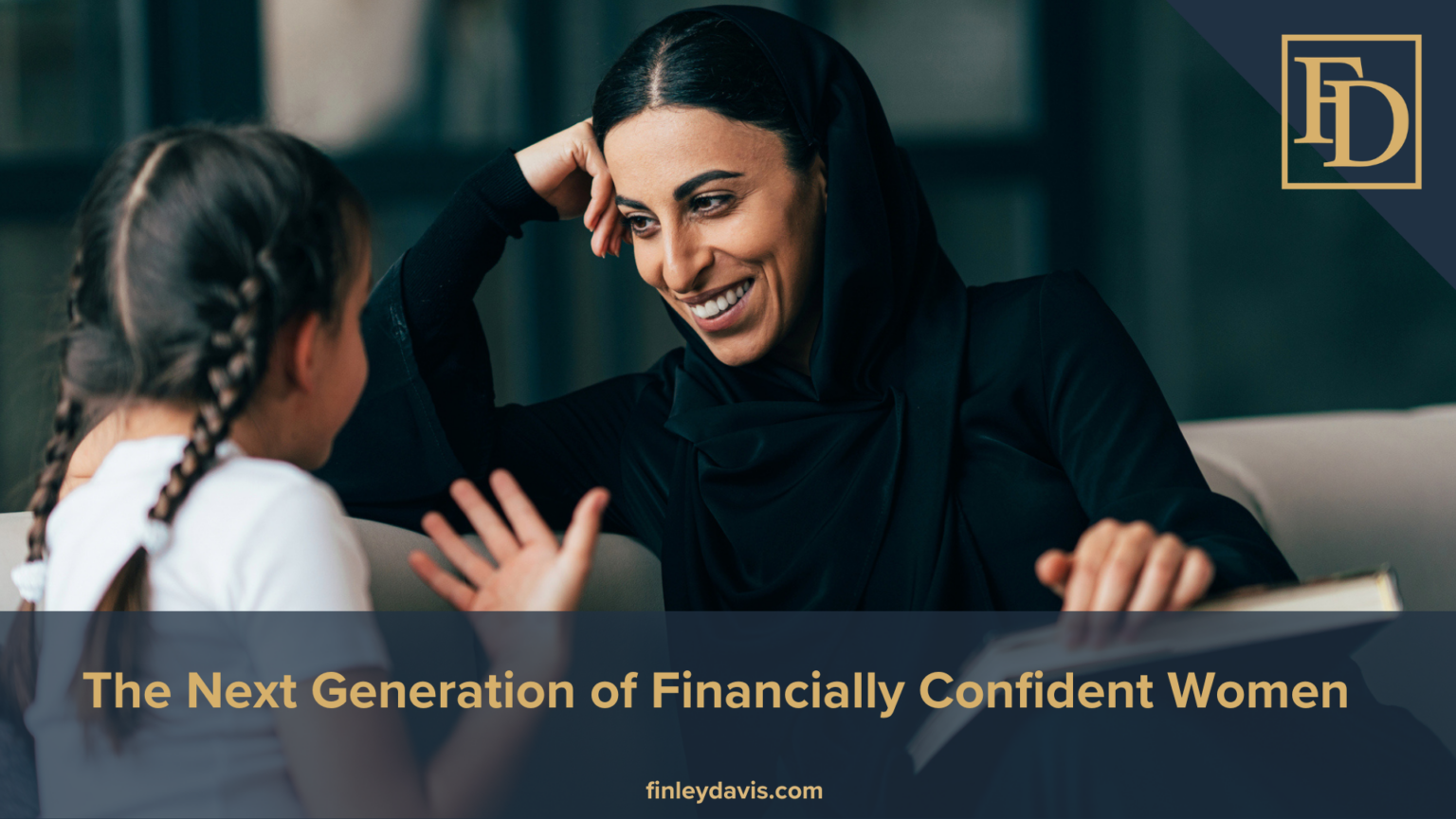 Teaching the Next Generation of Financially Confident Women - Finley ...